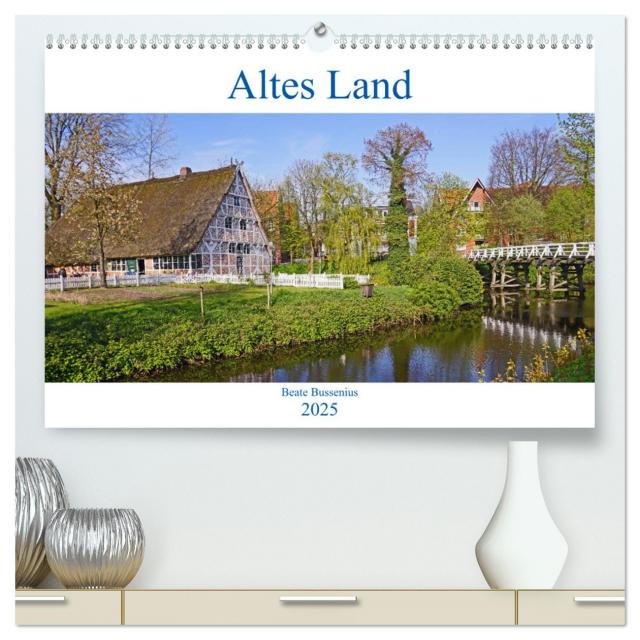 Altes Land 2025 (hochwertiger Premium Wandkalender 2025 DIN A2 quer), Kunstdruck in Hochglanz