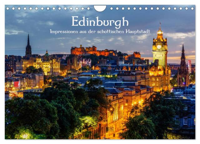Edinburgh - Impressionen aus der schottischen Hauptstadt (Wandkalender 2025 DIN A4 quer), CALVENDO Monatskalender