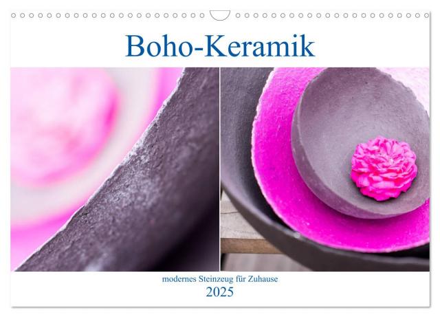 Boho - Keramik, modernes Steinzeug für Zuhause (Wandkalender 2025 DIN A3 quer), CALVENDO Monatskalender