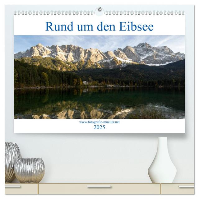 Rund um den Eibsee (hochwertiger Premium Wandkalender 2025 DIN A2 quer), Kunstdruck in Hochglanz