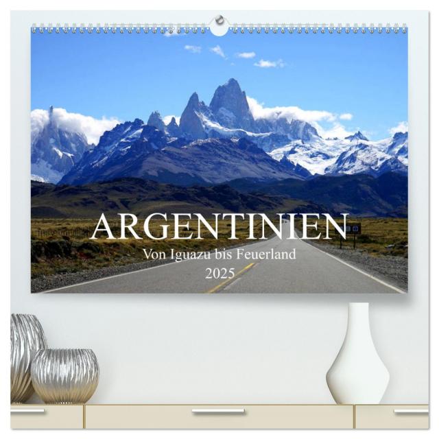 Argentinien - Von Iguazu bis Feuerland (hochwertiger Premium Wandkalender 2025 DIN A2 quer), Kunstdruck in Hochglanz