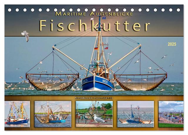 Maritime Augenblicke - Fischkutter (Tischkalender 2025 DIN A5 quer), CALVENDO Monatskalender