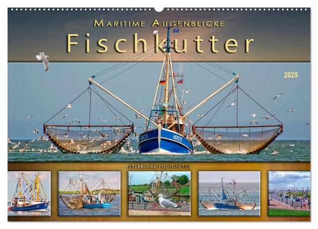 Maritime Augenblicke - Fischkutter (Wandkalender 2025 DIN A2 quer), CALVENDO Monatskalender