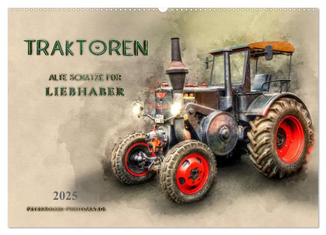 Traktoren - alte Schätze für Liebhaber (Wandkalender 2025 DIN A2 quer), CALVENDO Monatskalender