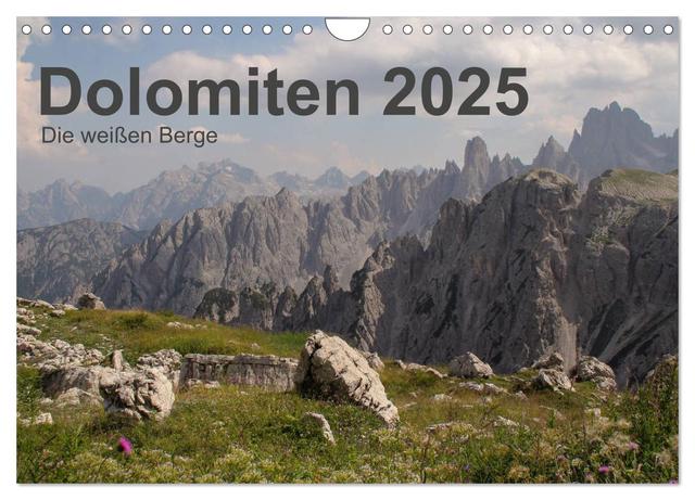 Dolomiten 2025 - Die weißen Berge (Wandkalender 2025 DIN A4 quer), CALVENDO Monatskalender