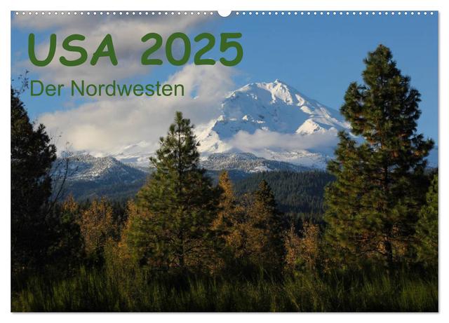 USA 2025 - Der Nordwesten (Wandkalender 2025 DIN A2 quer), CALVENDO Monatskalender
