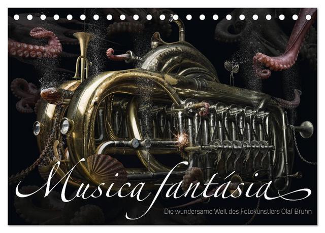 Musica fantásia - Die wundersame Welt des Fotokünstlers Olaf Bruhn (Tischkalender 2025 DIN A5 quer), CALVENDO Monatskalender
