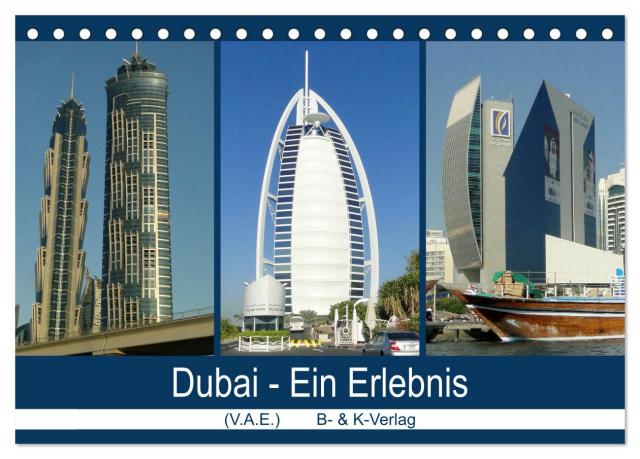 Dubai - Ein Erlebnis (Tischkalender 2025 DIN A5 quer), CALVENDO Monatskalender