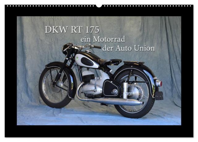 DKW RT 175 - Ein Motorrad der Auto Union (Wandkalender 2025 DIN A2 quer), CALVENDO Monatskalender