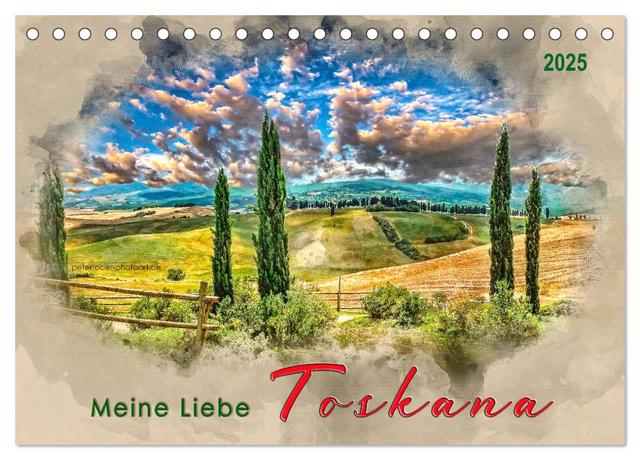 Meine Liebe - Toskana (Tischkalender 2025 DIN A5 quer), CALVENDO Monatskalender