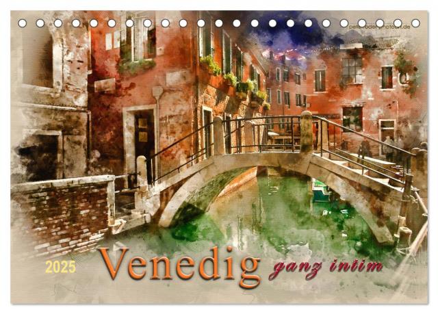 Venedig - ganz intim (Tischkalender 2025 DIN A5 quer), CALVENDO Monatskalender
