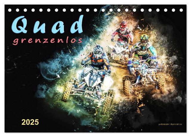 Quad grenzenlos (Tischkalender 2025 DIN A5 quer), CALVENDO Monatskalender