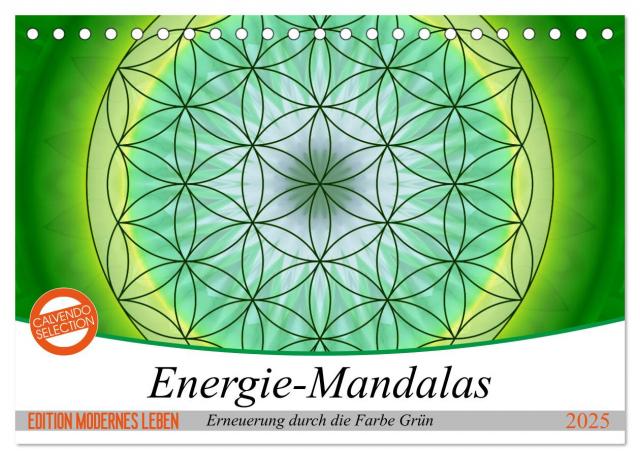 Energie - Mandalas in Grün, Erneuerung durch die Farbe Grün (Tischkalender 2025 DIN A5 quer), CALVENDO Monatskalender
