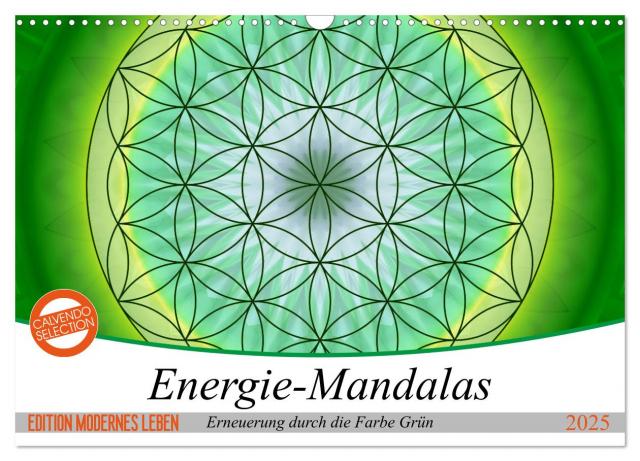 Energie - Mandalas in Grün, Erneuerung durch die Farbe Grün (Wandkalender 2025 DIN A3 quer), CALVENDO Monatskalender