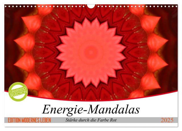 Energie-Mandalas Stärke durch die Farbe Rot (Wandkalender 2025 DIN A3 quer), CALVENDO Monatskalender