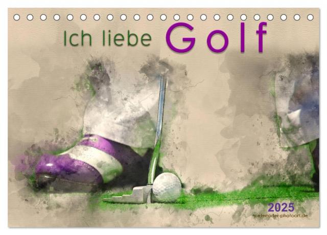 Ich liebe Golf (Tischkalender 2025 DIN A5 quer), CALVENDO Monatskalender
