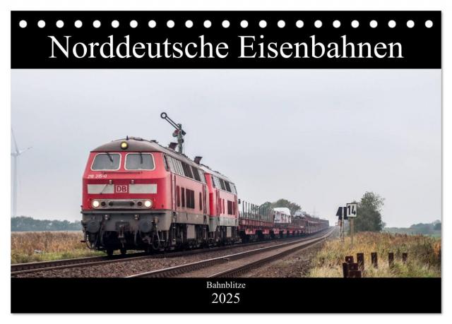 Norddeutsche Eisenbahnen (Tischkalender 2025 DIN A5 quer), CALVENDO Monatskalender