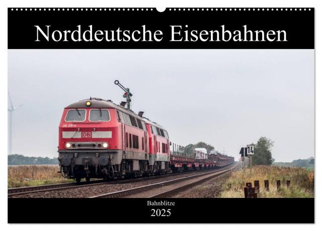 Norddeutsche Eisenbahnen (Wandkalender 2025 DIN A2 quer), CALVENDO Monatskalender