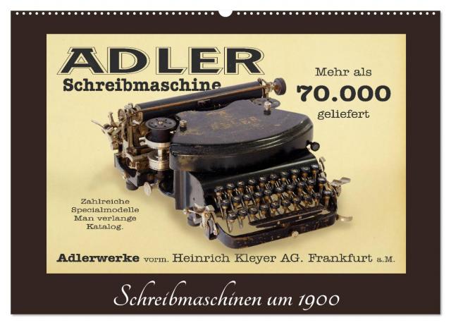 Schreibmaschinen um 1900 (Wandkalender 2025 DIN A2 quer), CALVENDO Monatskalender