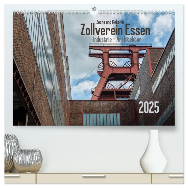 Zeche und Kokerei Zollverein Essen: Industrie-Architektur (hochwertiger Premium Wandkalender 2025 DIN A2 quer), Kunstdruck in Hochglanz