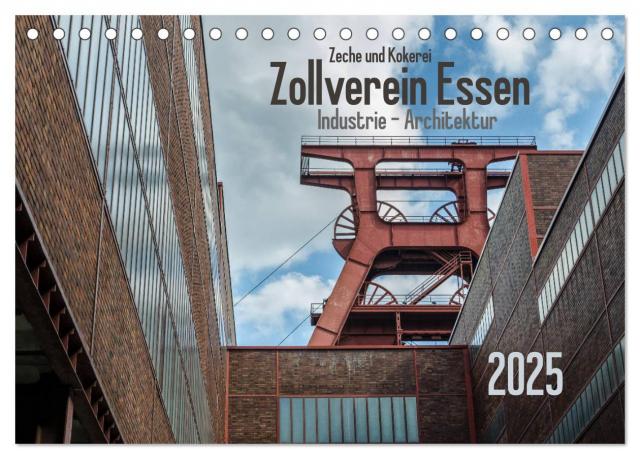 Zeche und Kokerei Zollverein Essen: Industrie-Architektur (Tischkalender 2025 DIN A5 quer), CALVENDO Monatskalender
