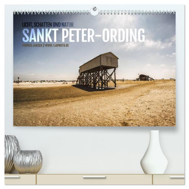 Sankt Peter-Ording. Licht, Schatten und Natur (hochwertiger Premium Wandkalender 2025 DIN A2 quer), Kunstdruck in Hochglanz