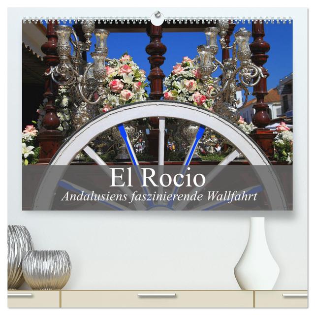 El Rocio - Andalusiens faszinierende Wallfahrt (hochwertiger Premium Wandkalender 2025 DIN A2 quer), Kunstdruck in Hochglanz