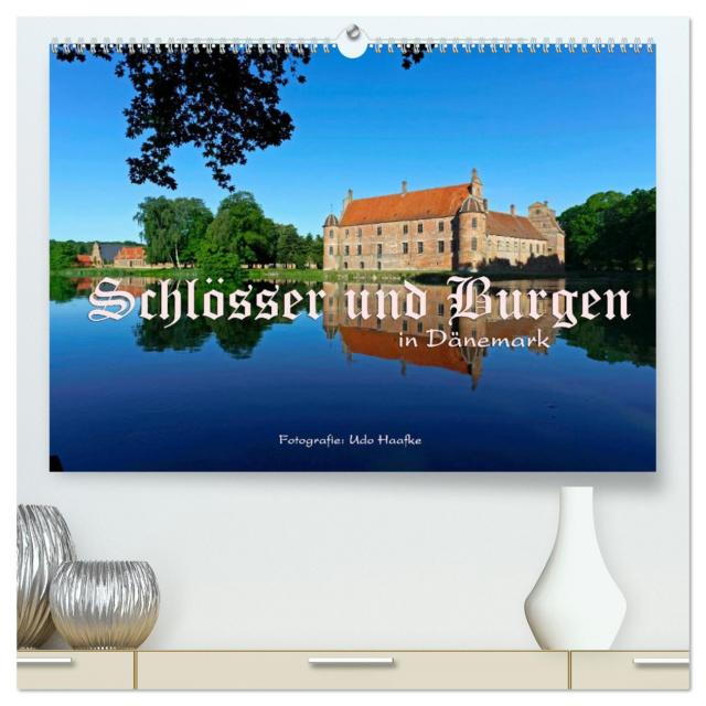 Schlösser und Burgen in Dänemark 2025 (hochwertiger Premium Wandkalender 2025 DIN A2 quer), Kunstdruck in Hochglanz