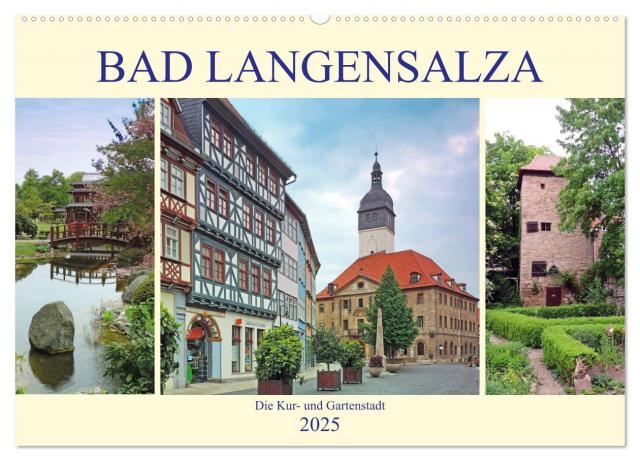 Bad Langensalza - Die Kur- und Gartenstadt (Wandkalender 2025 DIN A2 quer), CALVENDO Monatskalender