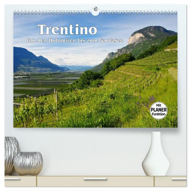 Trentino - Von den Dolomiten bis zum Gardasee (hochwertiger Premium Wandkalender 2025 DIN A2 quer), Kunstdruck in Hochglanz