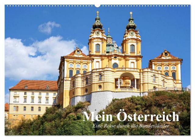 Mein Österreich. Eine Reise durch die Bundesländer (Wandkalender 2025 DIN A2 quer), CALVENDO Monatskalender