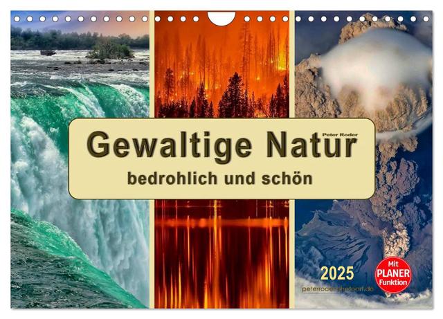 Gewaltige Natur - bedrohlich und schön (Wandkalender 2025 DIN A4 quer), CALVENDO Monatskalender