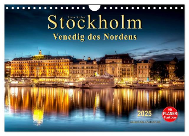 Stockholm - Venedig des Nordens (Wandkalender 2025 DIN A4 quer), CALVENDO Monatskalender