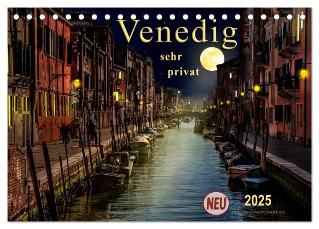 Venedig - sehr privat (Tischkalender 2025 DIN A5 quer), CALVENDO Monatskalender