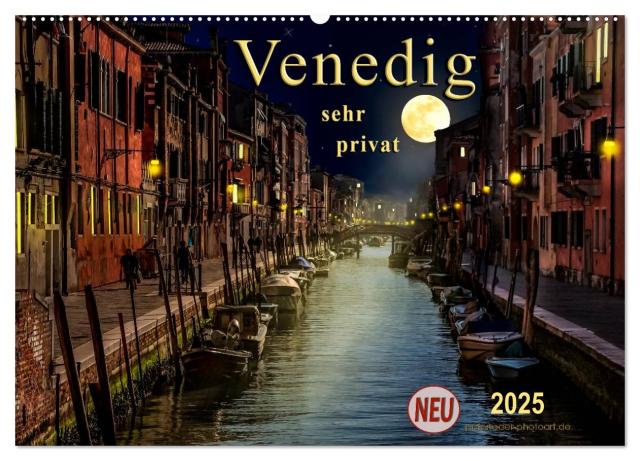 Venedig - sehr privat (Wandkalender 2025 DIN A2 quer), CALVENDO Monatskalender