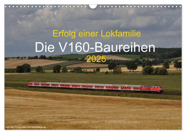 Erfolg einer Lokfamilie - Die V160-Baureihen (Wandkalender 2025 DIN A3 quer), CALVENDO Monatskalender
