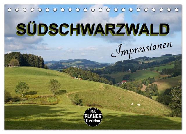 Südschwarzwald - Impressionen (Tischkalender 2025 DIN A5 quer), CALVENDO Monatskalender