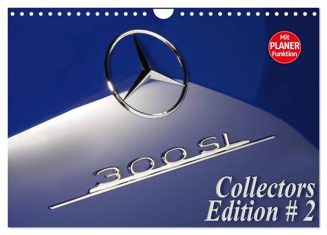 300 SL Collectors Edition 2 (Wandkalender 2025 DIN A4 quer), CALVENDO Monatskalender