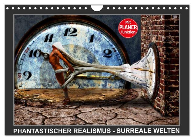PHANTASTISCHER REALISMUS - SURREALE WELTEN (Wandkalender 2025 DIN A4 quer), CALVENDO Monatskalender