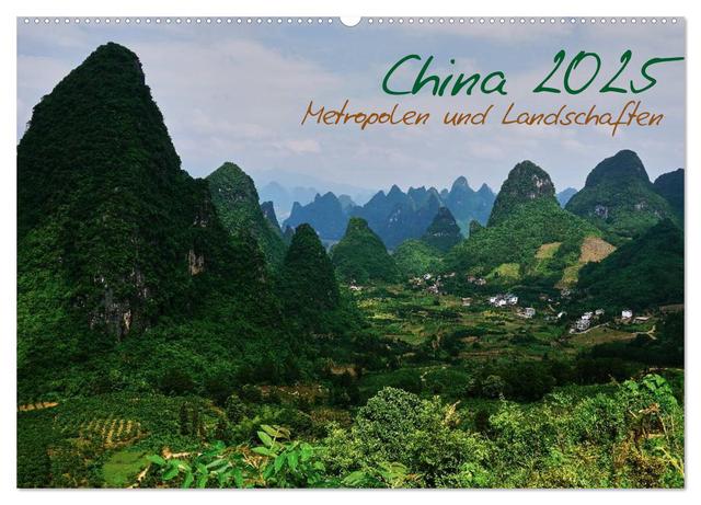 China 2025 - Metropolen und Landschaften (Wandkalender 2025 DIN A2 quer), CALVENDO Monatskalender
