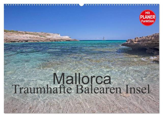 Mallorca - Traumhafte Balearen Insel (Wandkalender 2025 DIN A2 quer), CALVENDO Monatskalender