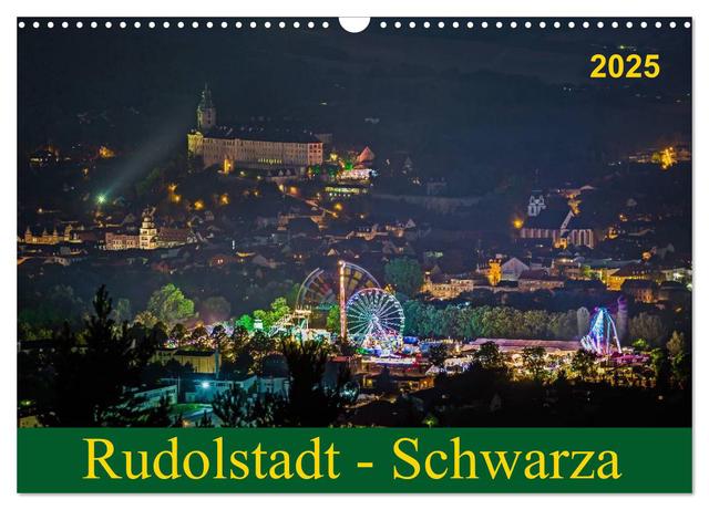 Rudolstadt - Schwarza (Wandkalender 2025 DIN A3 quer), CALVENDO Monatskalender