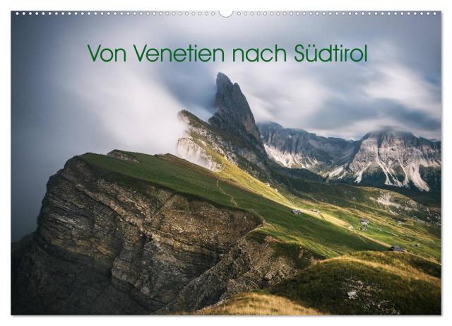 Von Venetien nach Südtirol (Wandkalender 2025 DIN A2 quer), CALVENDO Monatskalender