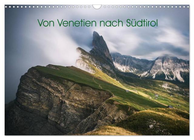 Von Venetien nach Südtirol (Wandkalender 2025 DIN A3 quer), CALVENDO Monatskalender