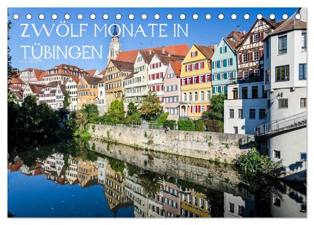 Zwölf Monate in Tübingen (Tischkalender 2025 DIN A5 quer), CALVENDO Monatskalender