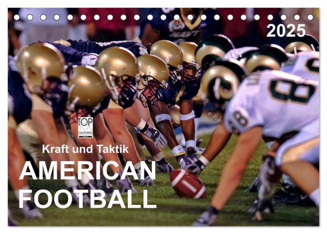 Kraft und Taktik - American Football (Tischkalender 2025 DIN A5 quer), CALVENDO Monatskalender
