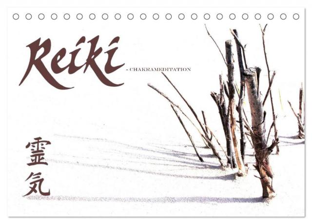 REIKI - Chakrameditation (Tischkalender 2025 DIN A5 quer), CALVENDO Monatskalender