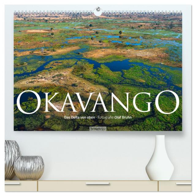 Okavango - Das Delta von oben (hochwertiger Premium Wandkalender 2025 DIN A2 quer), Kunstdruck in Hochglanz