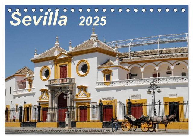 Sevilla Impressionen im Querformat 2025 (Tischkalender 2025 DIN A5 quer), CALVENDO Monatskalender