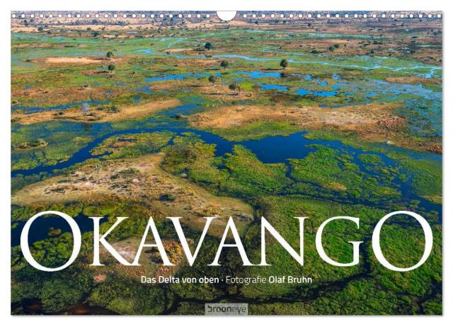 Okavango - Das Delta von oben (Wandkalender 2025 DIN A3 quer), CALVENDO Monatskalender